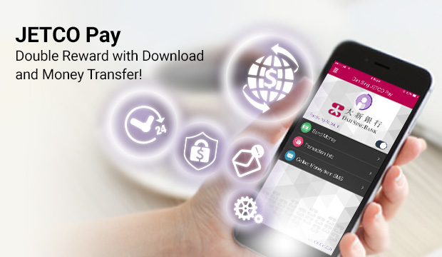 JETCO Pay Double Reward with Download and Money Transfer!