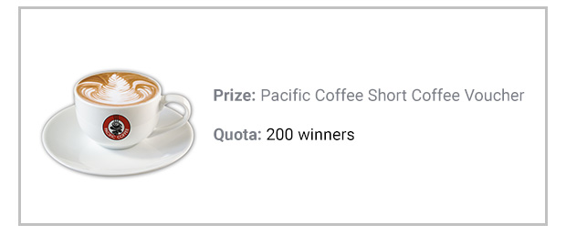 Round 1 Lucky Draw Prizes - 1 to 30 November 2016, Prize: Pacific Coffee Short Coffee Voucher