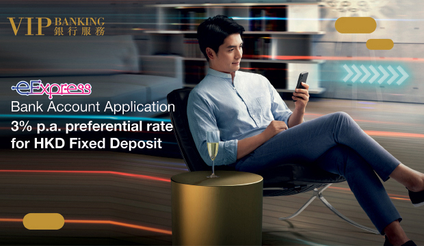 e-Express Bank account Application - 3% p.a. preferential rate for HKD Fixed Deposit