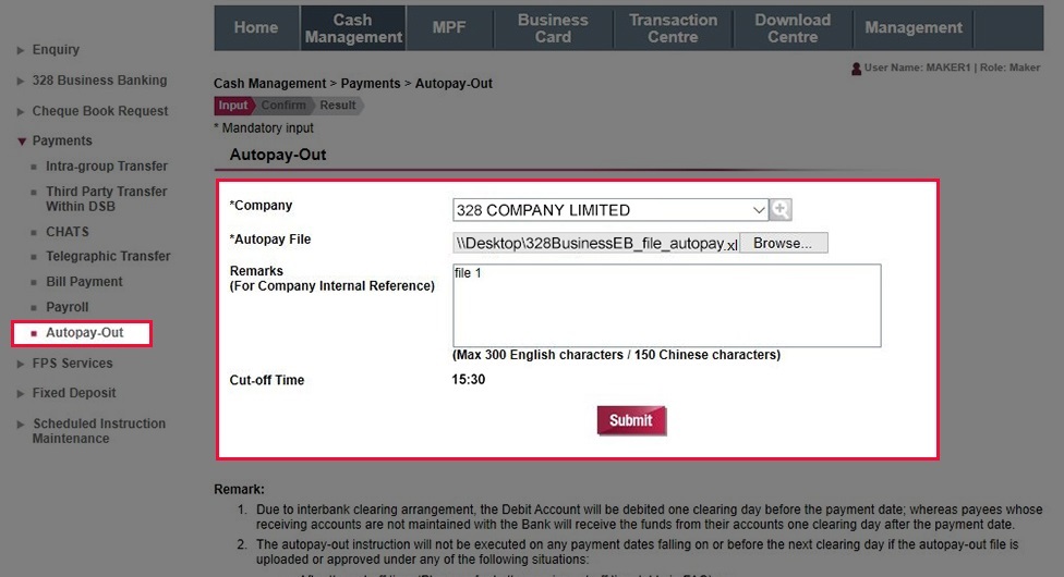 Go to Cash Management > Payment > Autopay-Out. Select debit account details and upload the saved Autopay-Out file, then click Submit.