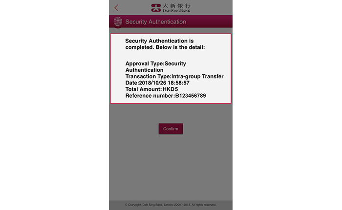 After successful authentication, you will be directed to the result page on 328 Business Mobile Banking and the corresponding 328 Business e-Banking page will be automatically refreshed.