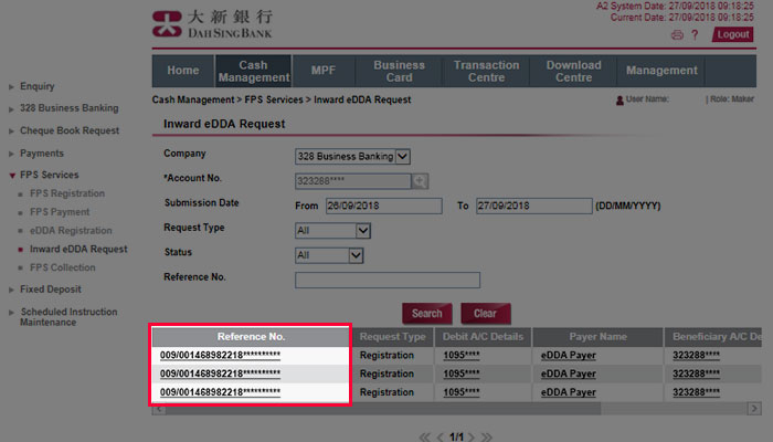 If you would like to view your inward eDDA instruction, please select Cash Management > FPS Service > Inward eDDA Request and click to view your designated instruction.