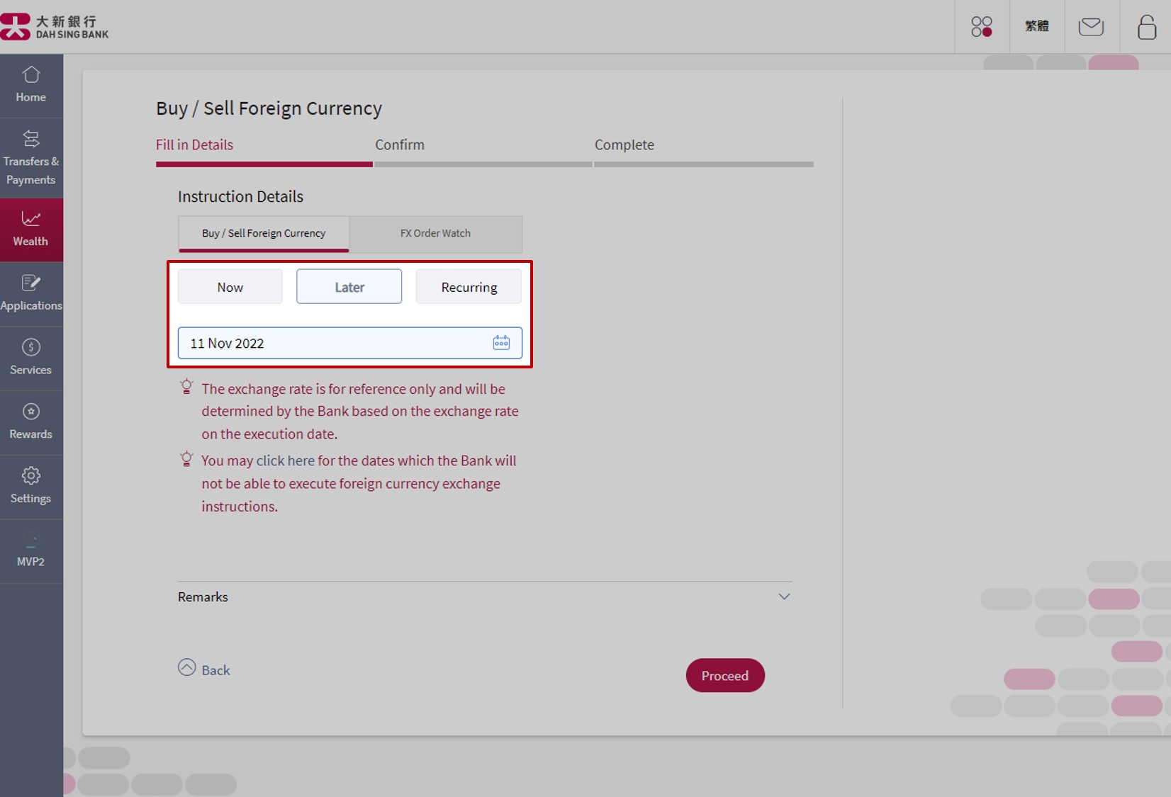 Input Transaction Date under Later tab of Buy / Sell Foreign Currency.